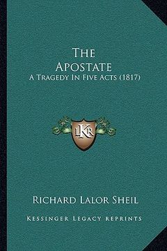portada the apostate: a tragedy in five acts (1817) (in English)