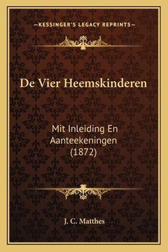 portada De Vier Heemskinderen: Mit Inleiding En Aanteekeningen (1872)