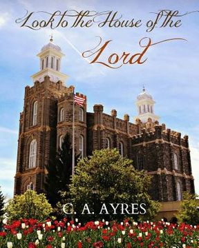 portada Look to the House of the Lord (en Inglés)