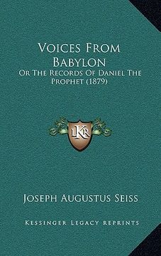 portada voices from babylon: or the records of daniel the prophet (1879) (en Inglés)