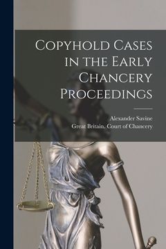 portada Copyhold Cases in the Early Chancery Proceedings (en Inglés)