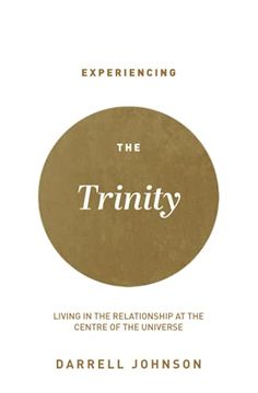 portada Experiencing the Trinity: Living in the Relationship at the Centre of the Universe (in English)