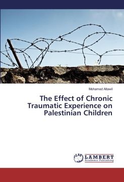 portada The Effect of Chronic Traumatic Experience on Palestinian Children