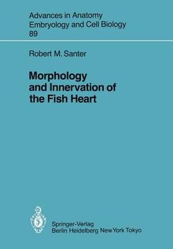 portada morphology and innervation of the fish heart (en Inglés)