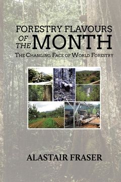 portada Forestry Flavours of the Month: The Changing Face of World Forestry (New Edition)