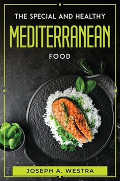 portada The Special and Healthy Mediterranean Food (in English)