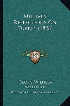 portada military reflections on turkey (1828) (en Inglés)