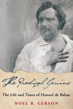 portada The Prodigal Genius: The Life and Times of Honoré de Balzac (en Inglés)