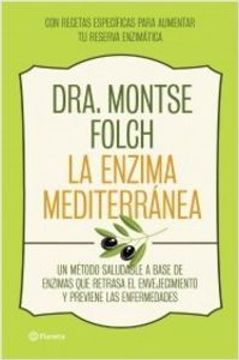 portada Pp. La Enzima Mediterranea. Un Metodo Saludable A Base De (in Spanish)