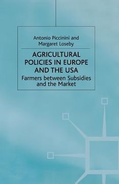 portada Agricultural Policies in Europe and the USA: Farmers Between Subsidies and the Market (in English)