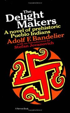 portada The Delight Makers: A Novel of Prehistoric Pueblo Indians (a Harvest Book) (en Inglés)