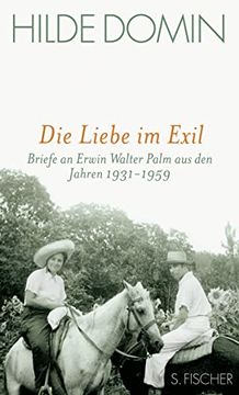 portada Die Liebe im Exil: Briefe an Erwin Walter Palm aus den Jahren 1931-1959 (en Alemán)