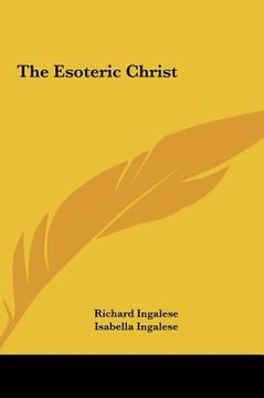 portada the esoteric christ the esoteric christ (in English)