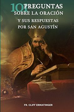 portada 101 Preguntas Sobre la Oracion (y sus Respuestas Dadas por san Agustin)