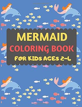 portada Mermaid Coloring Book for Kids Ages 2-4: Mermaid Coloring Book for Kids & Toddlers -Mermaid Coloring Books for Preschooler-Coloring Book for Boys, Girls, fun Activity Book for Kids Ages 2-4 4-8 (en Inglés)