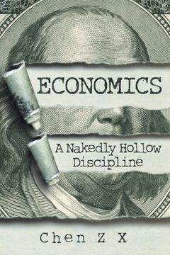 portada Economics: A Nakedly Hollow Discipline (in English)