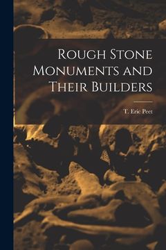 portada Rough Stone Monuments and Their Builders (en Inglés)