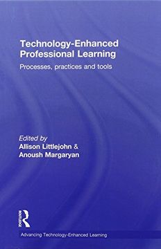 portada Technology-Enhanced Professional Learning: Processes, Practices, and Tools (Advancing Technology Enhanced Learning) (en Inglés)