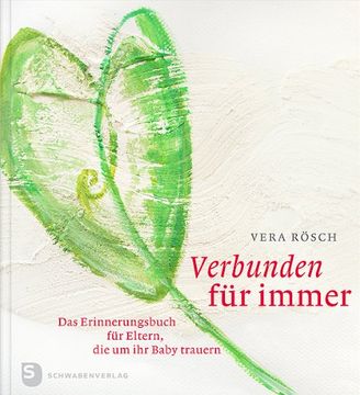 portada Verbunden für immer: Das Erinnerungsbuch für Eltern, die um ihr Baby trauern (in German)