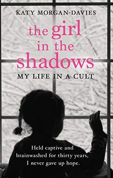 portada The Girl in the Shadows: My Life in a Cult (en Inglés)