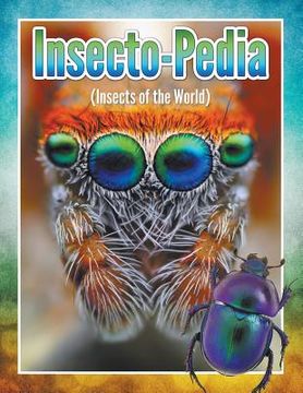 portada Insecto-Pedia (Insects of the World) (in English)