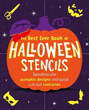 portada The Best Ever Book of Halloween Stencils: Spooktacular Pumpkin Designs and Quick Cut-Out Costumes (en Inglés)