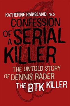 portada Confession of a Serial Killer – the Untold Story of Dennis Rader, the btk Killer (in English)