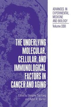 portada The Underlying Molecular, Cellular and Immunological Factors in Cancer and Aging (en Inglés)