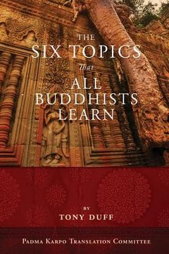 portada The Six Topics That All Buddhists Learn (in English)
