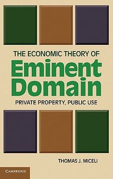 portada The Economic Theory of Eminent Domain Hardback (en Inglés)