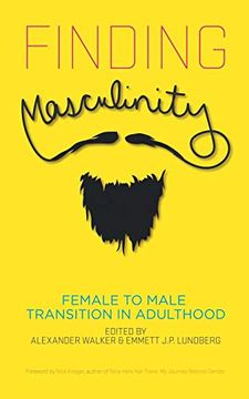 portada Finding Masculinity: Female to Male Transition in Adulthood (in English)