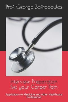 portada Interview Preparation Set your Career Path: Application to Medicine and other Healthcare Professions (in English)