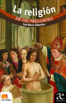 portada La Religión en 100 preguntas (in Spanish)