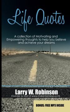 portada Life Quotes: A collection of Motivating and Empowering thoughts to help you believe and achieve your dreams