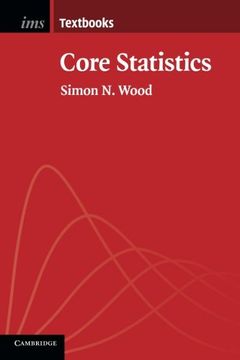 portada Core Statistics (Institute of Mathematical Statistics Textbooks) (in English)