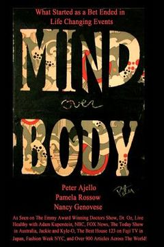 portada mind over body - what started as a bet ended in life changing events (en Inglés)