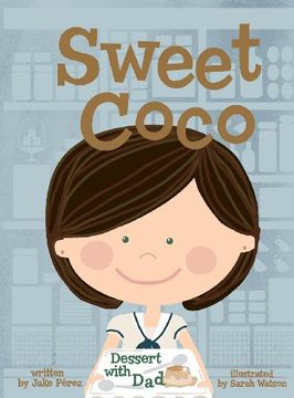 portada Sweet Coco: Dessert with Dad (en Inglés)
