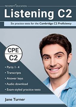 portada Listening c2: Six Practice Tests for the Cambridge c2 Proficiency: Answers and Audio Included 