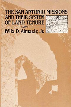 portada The san Antonio Missions and Their System of Land Tenure (en Inglés)