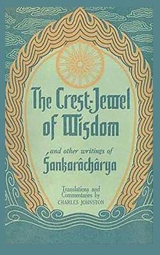 portada The Crest-Jewel of Wisdom: and Other Writings (en Inglés)