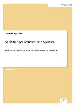 portada Nachhaltiger Tourismus in Spanien: Analyse zur Hotelkette Paradores de Turismo de España S.A. (German Edition)