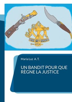 portada Un bandit pour que règne la justice (in French)
