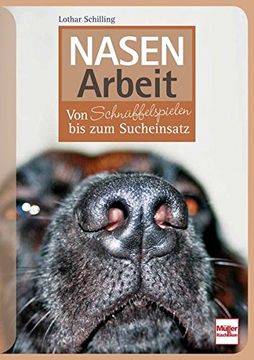 portada Nasenarbeit: Von Schnüffelspielen bis zum Sucheinsatz (en Alemán)