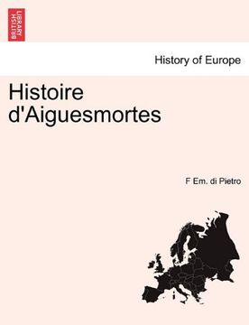 portada Histoire d'Aiguesmortes (French Edition)