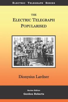 portada The Electric Telegraph Popularised (en Inglés)