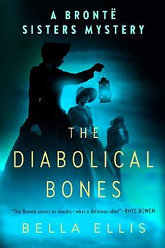 portada The Diabolical Bones (Brontë Sisters Mystery, a)
