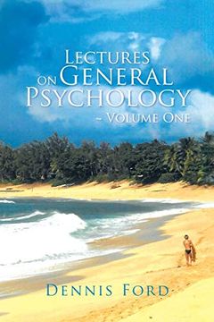 portada Lectures on General Psychology ~ Volume One: Volume 1 (in English)