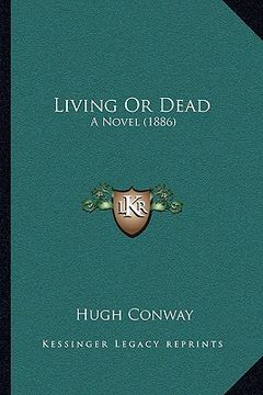 portada living or dead: a novel (1886) (en Inglés)