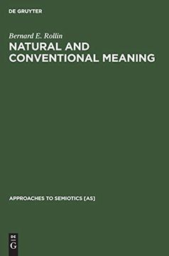 portada Natural and Conventional Meaning: An Examination of the Distinction (Approaches to Semiotics) Rollin, Bernard e. (en Inglés)
