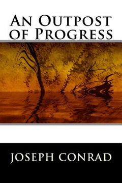 portada An Outpost of Progress (en Inglés)